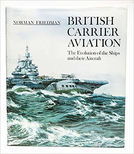 British Carriers Aviation : The Evolution of the Ships and Their Aircraft. First Edition in dust jacket