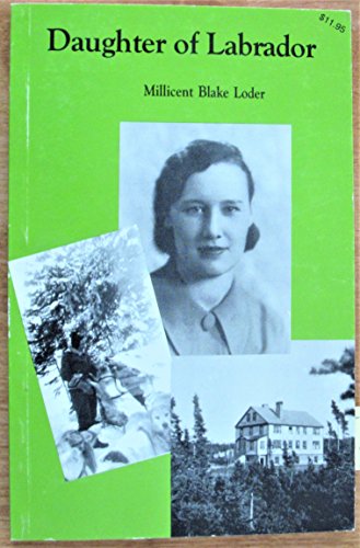 Daughter of Labrador. First Edition, Signed