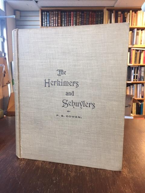 Herkimers and Schuylers : An Historical Sketch of the Two Families. First Edition