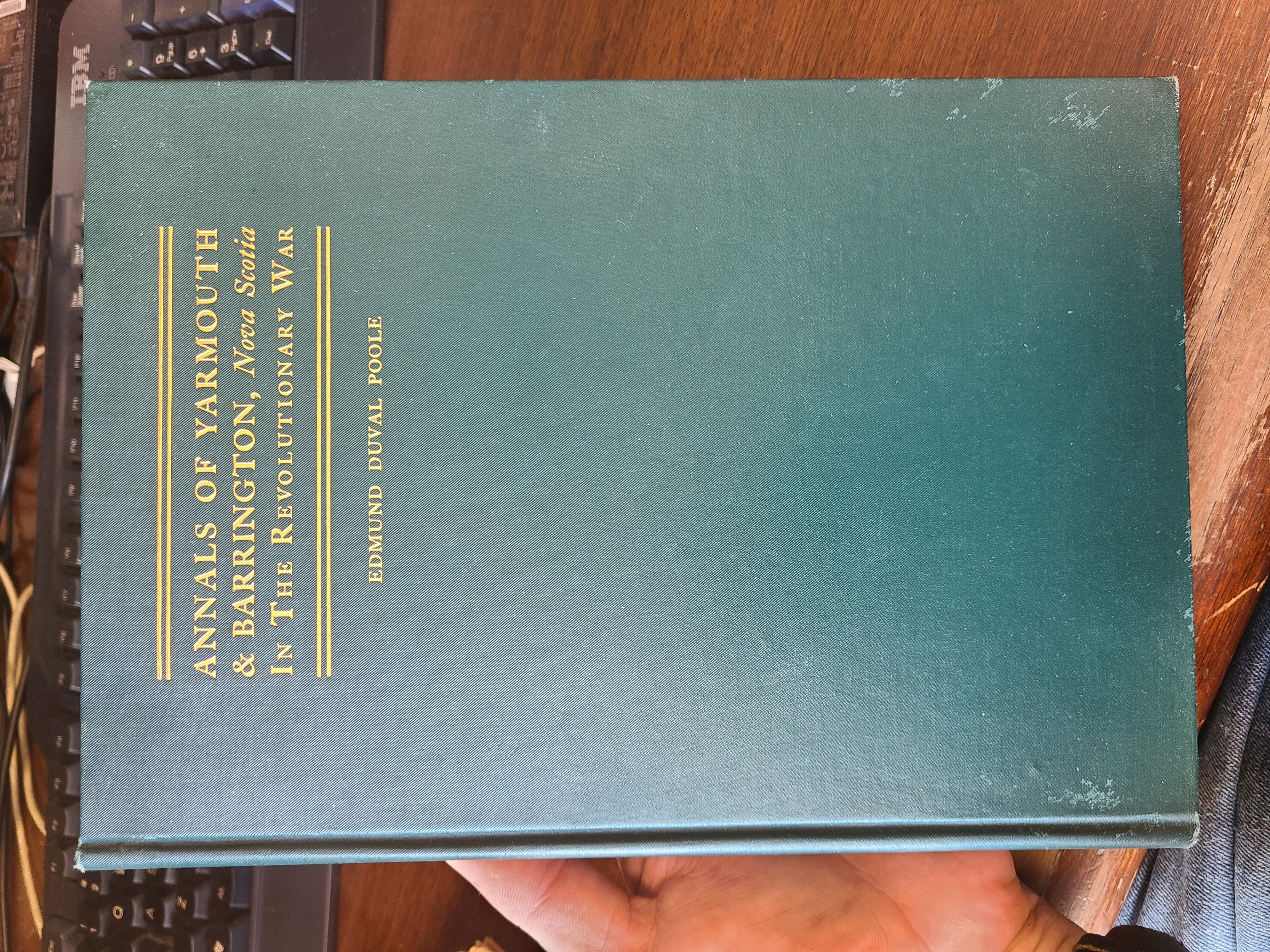 Annals of Yarmouth and Barrington (Nova Scotia) in the Revolutionary War : Compiled from original manuscripts, etc., contained in the Office of the Secretary of the Commonwealth, State House, Boston, Mass.