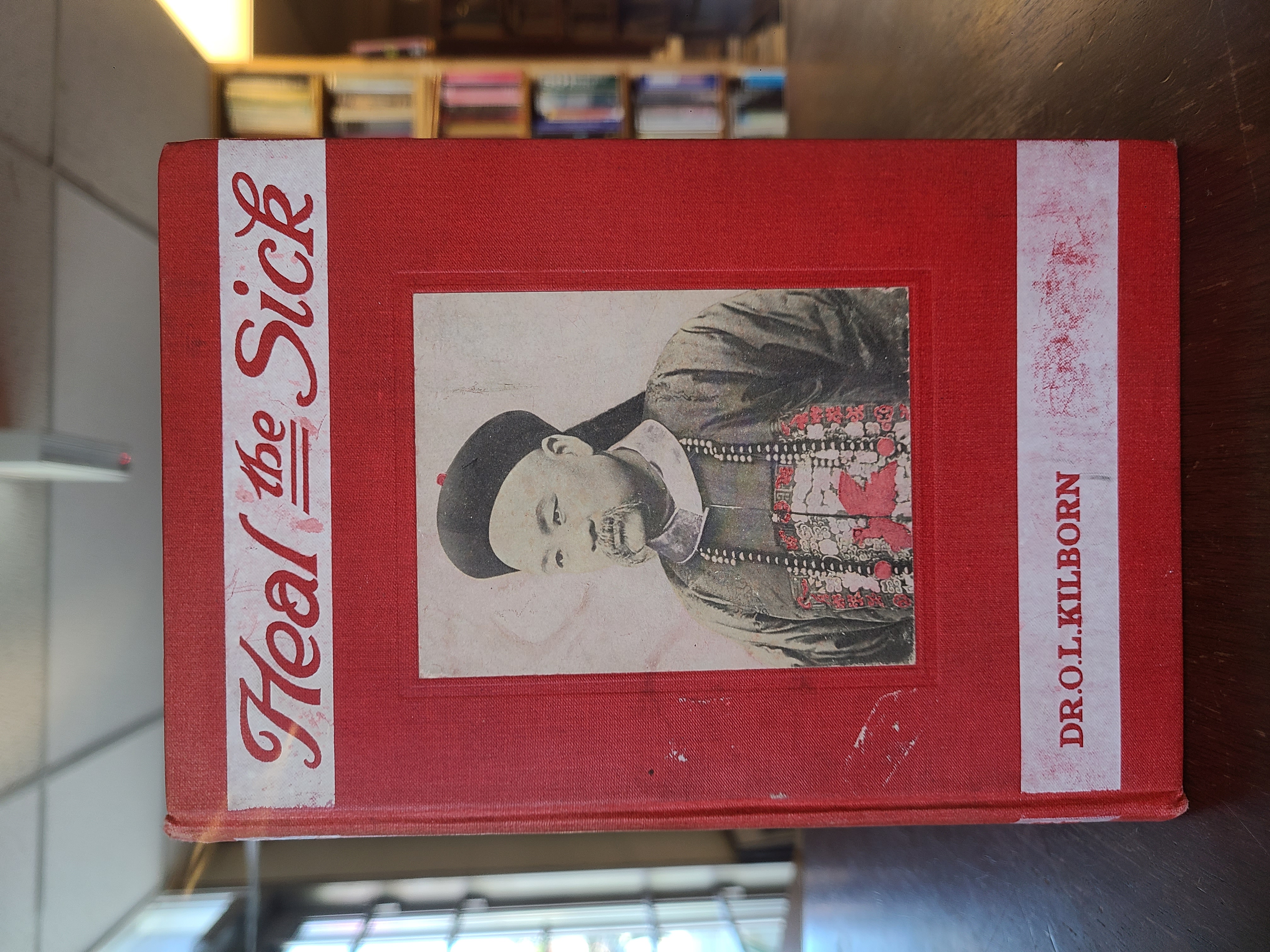 Heal the Sick : An Appeal for Medical Missions in China.