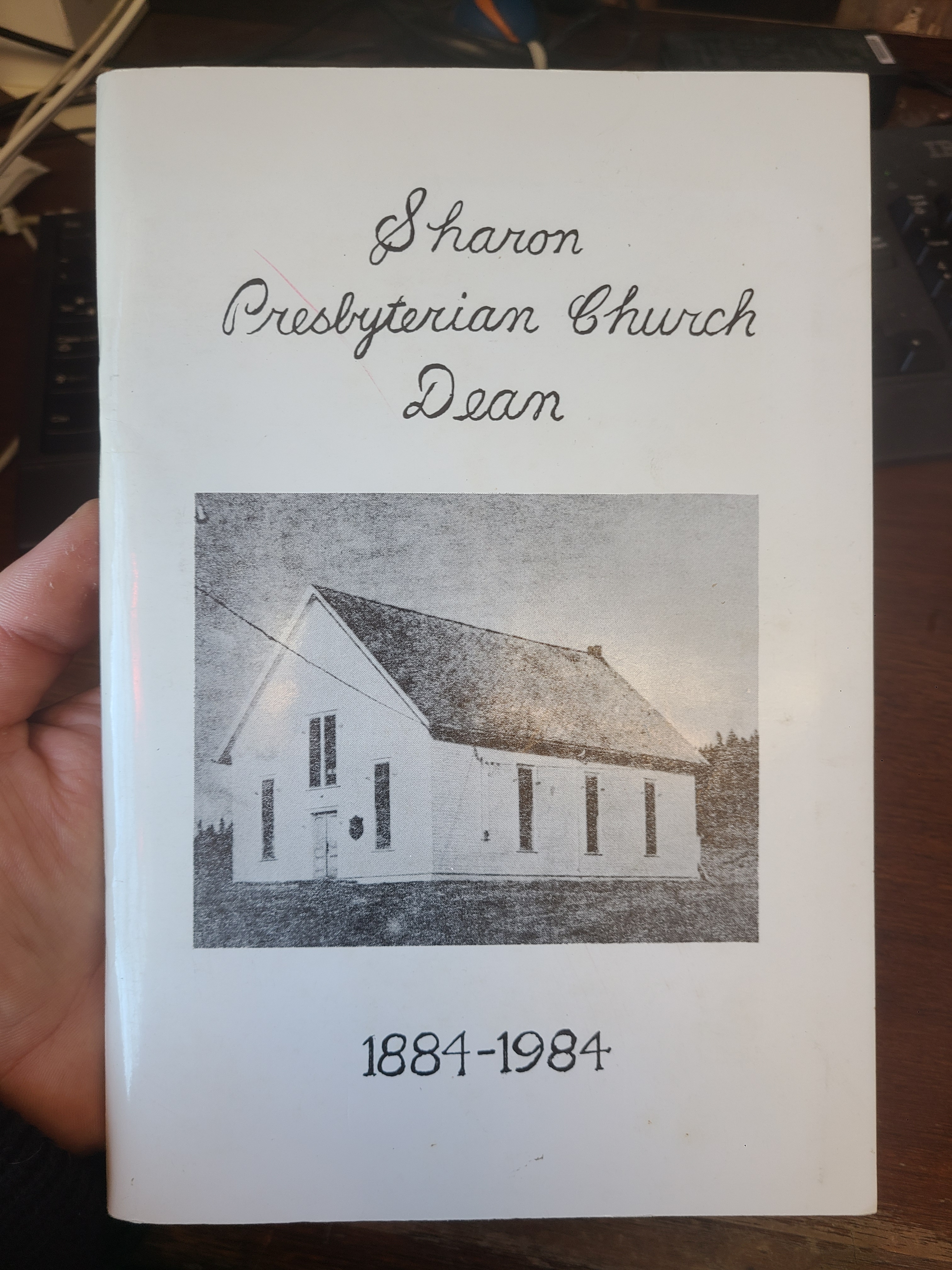 One Hundred Years of Church History in Dean, 1884-1984