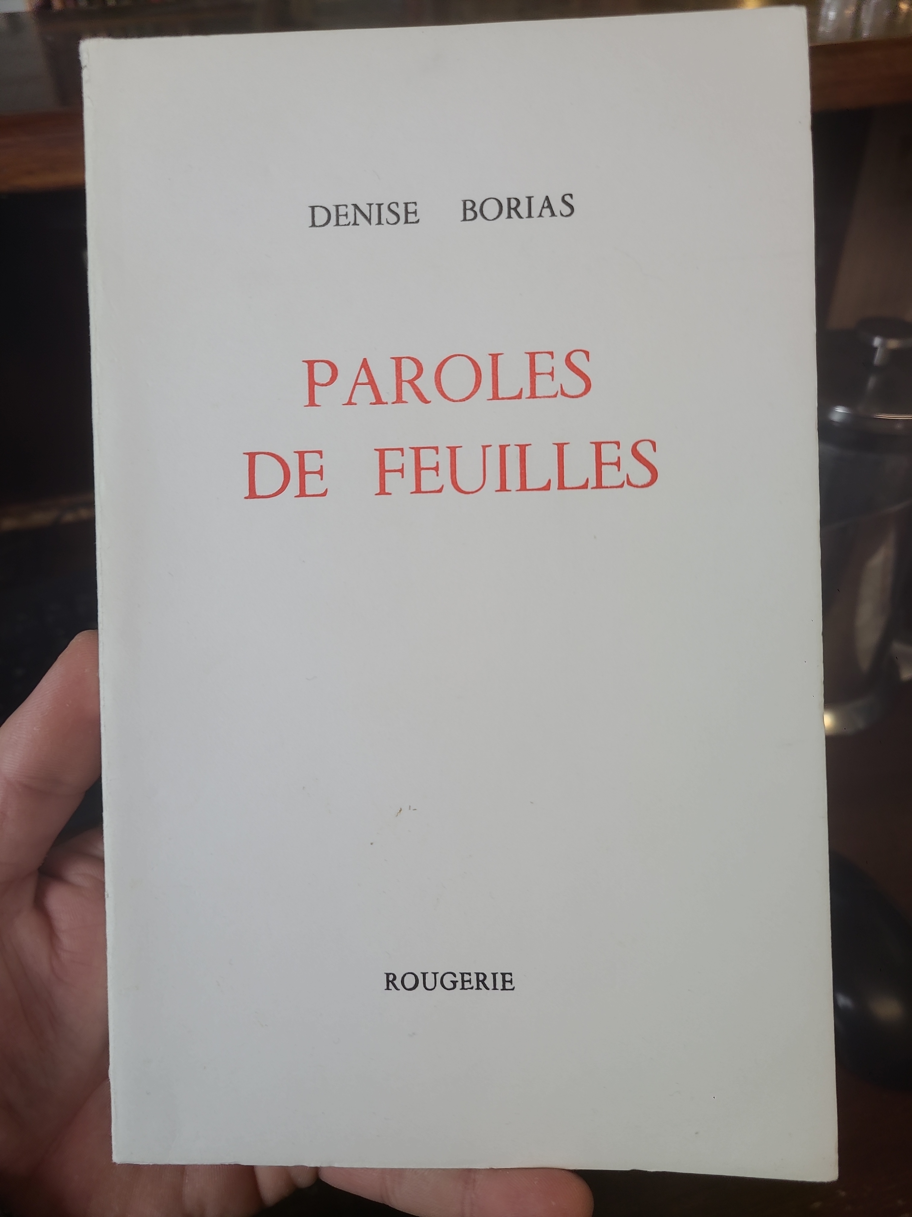 Paroles de feuilles. signed