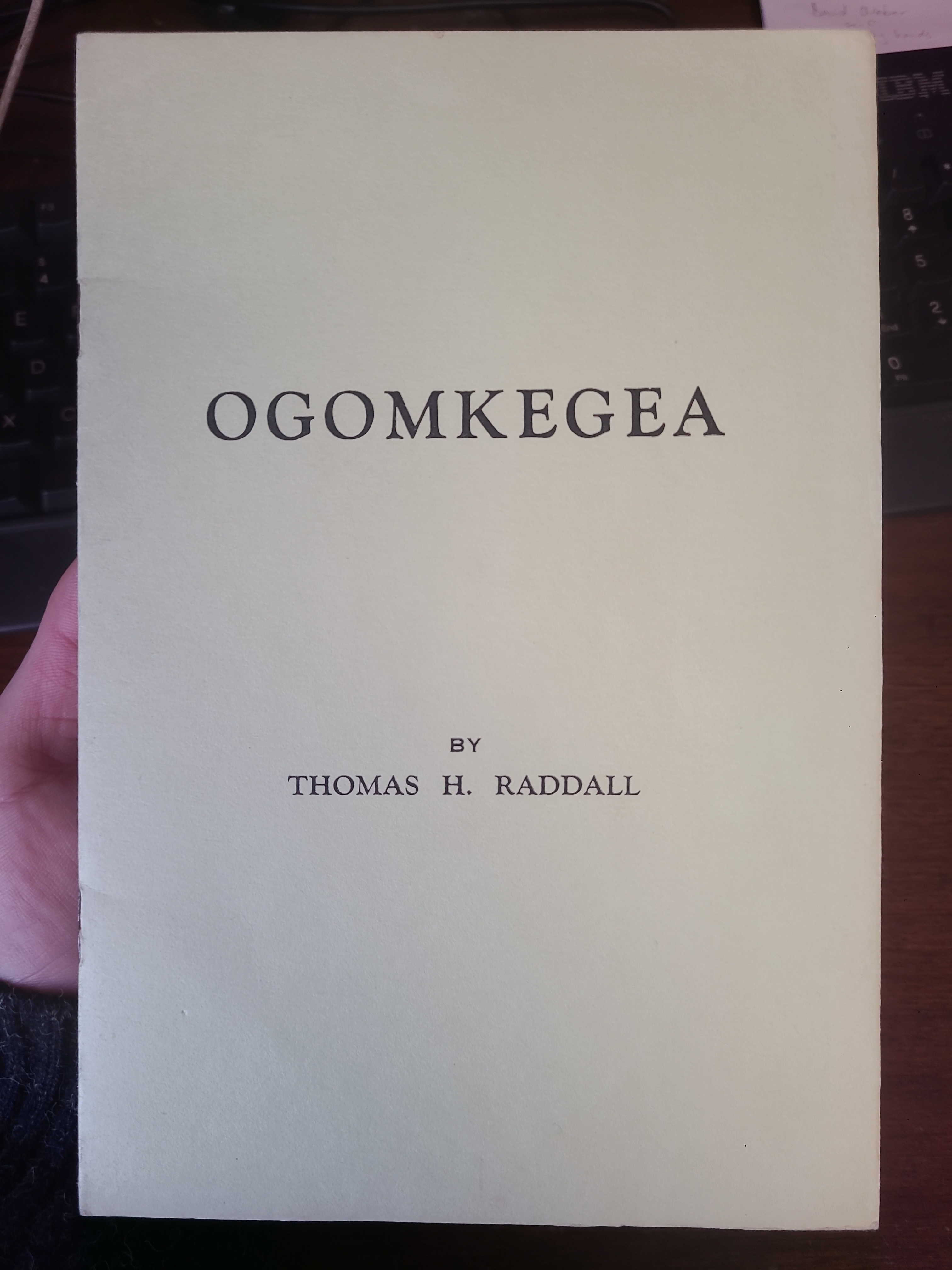 Ogomkegea: The Story of Liverpool, Nova Scotia.