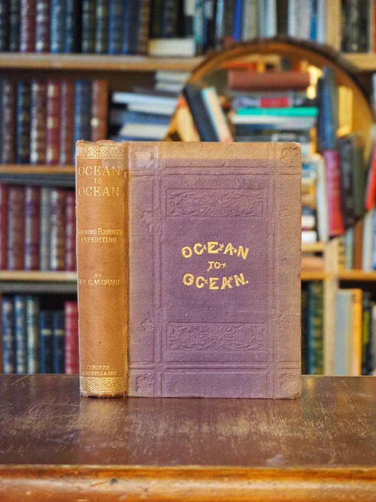 Ocean to Ocean: Sandford Fleming's Expedition Through Canada in 1872; Being a Diary Kept During a Journey from the Atlantic to the Pacific, with the Expedition of the Engineer-in-Chief of the Canadian Pacific and Intercolonial Railways.