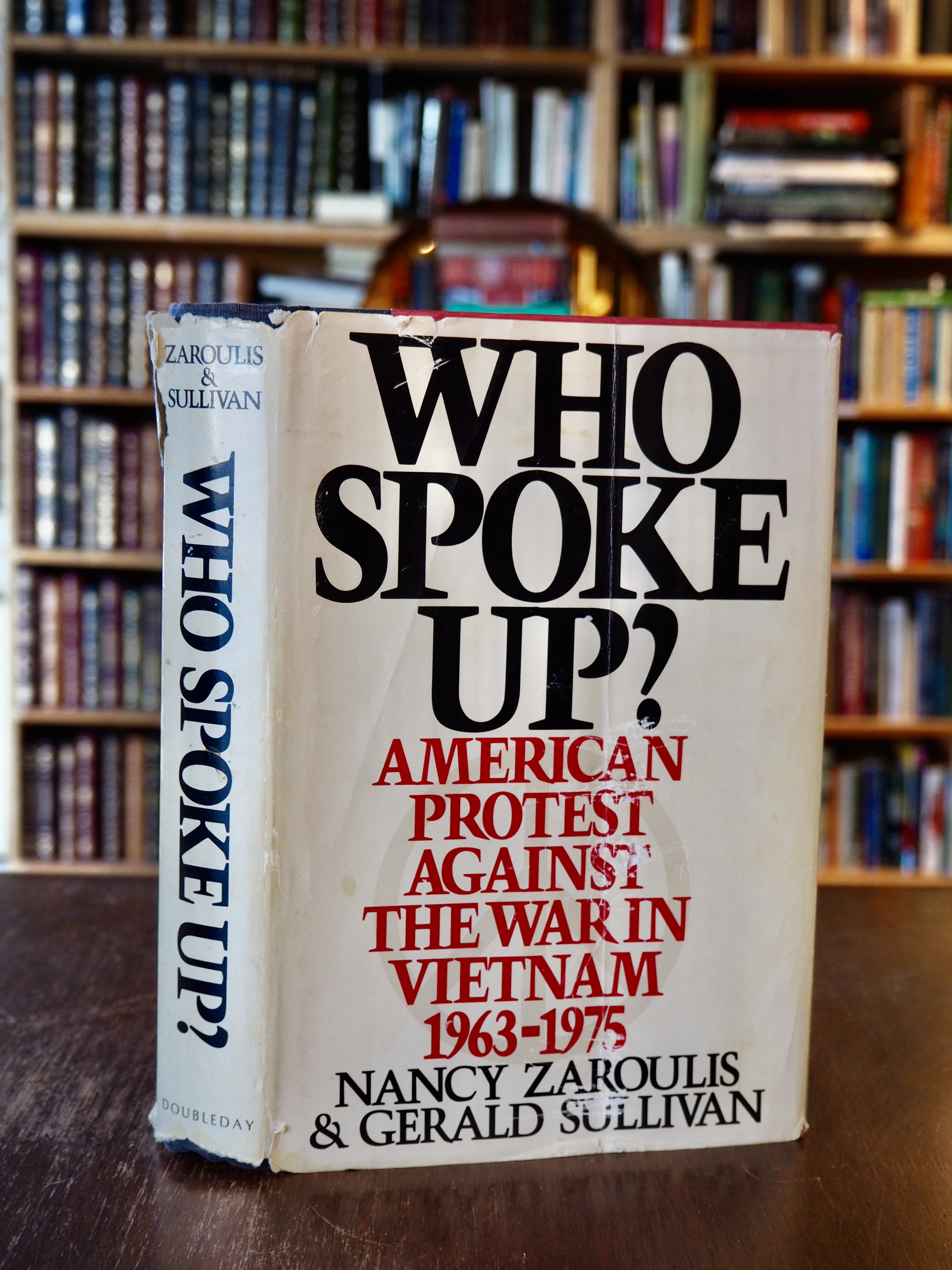 Who Spoke Up American Protest Against the War in Vietnam, 1963-1975. double signed 1st ed