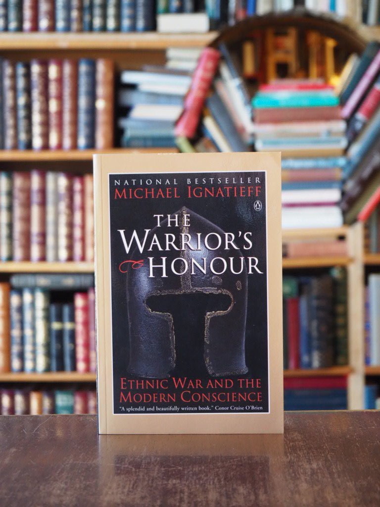 The Warrior's Honour : Ethnic War and the Modern Conscience. signed