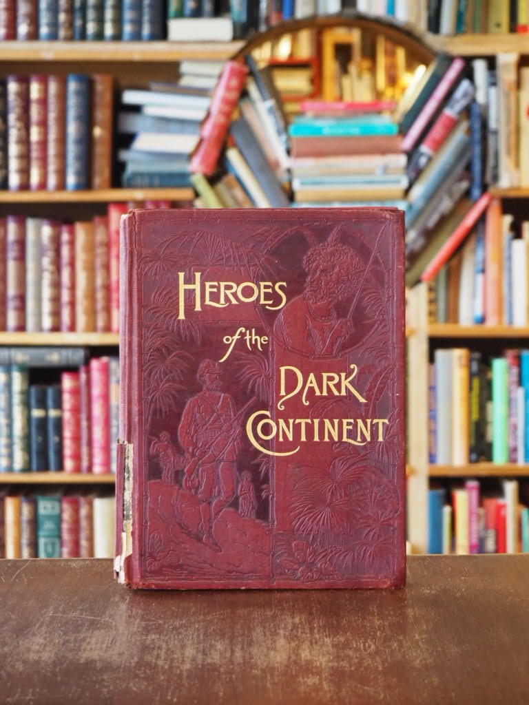 Heroes of the Dark Continent and How Emin Pasha Was Found. 
