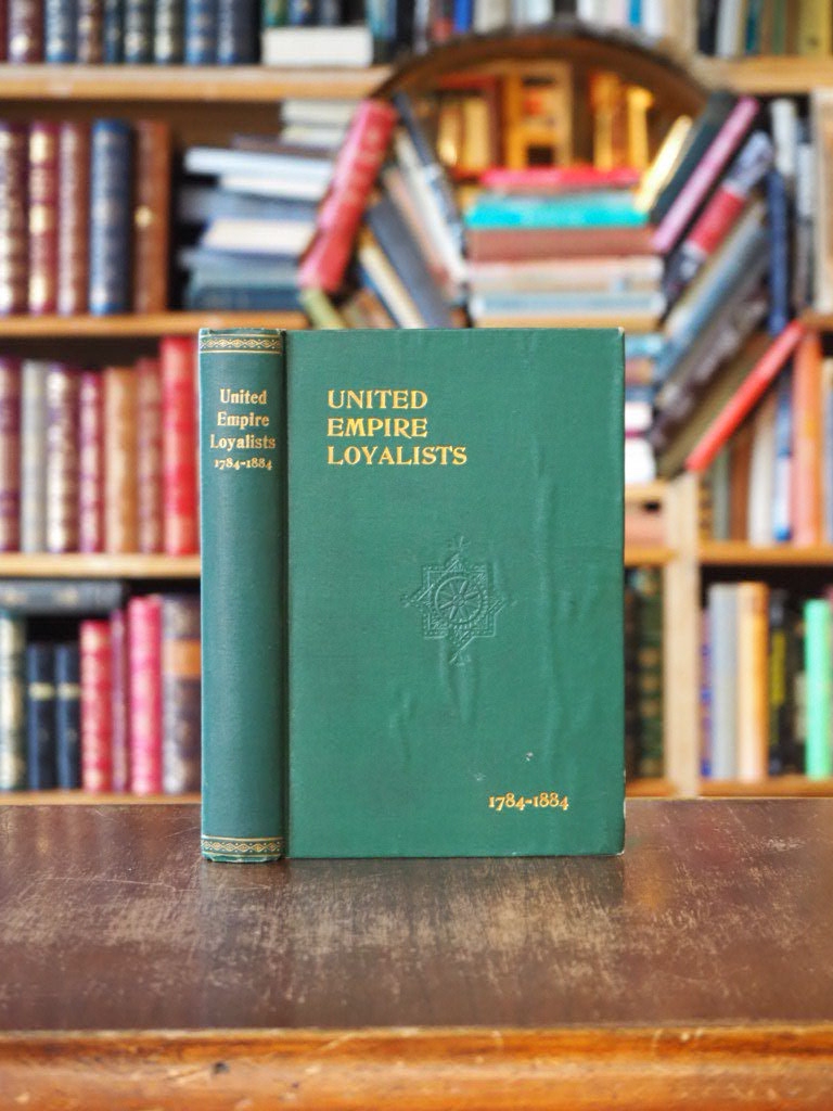 The Centennial of the Settlement of Upper Canada by the United Empire Loyalists, 1784-1884. The Celebrations at Adolphustown, Toronto and Niagara, with an Appendix, containing a copy of the U. E. List, preserved in the Crown Lands Department at Toronto. 1st ed