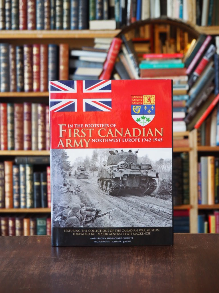 In the Footsteps of First Canadian Army : Northwest Europe 1942