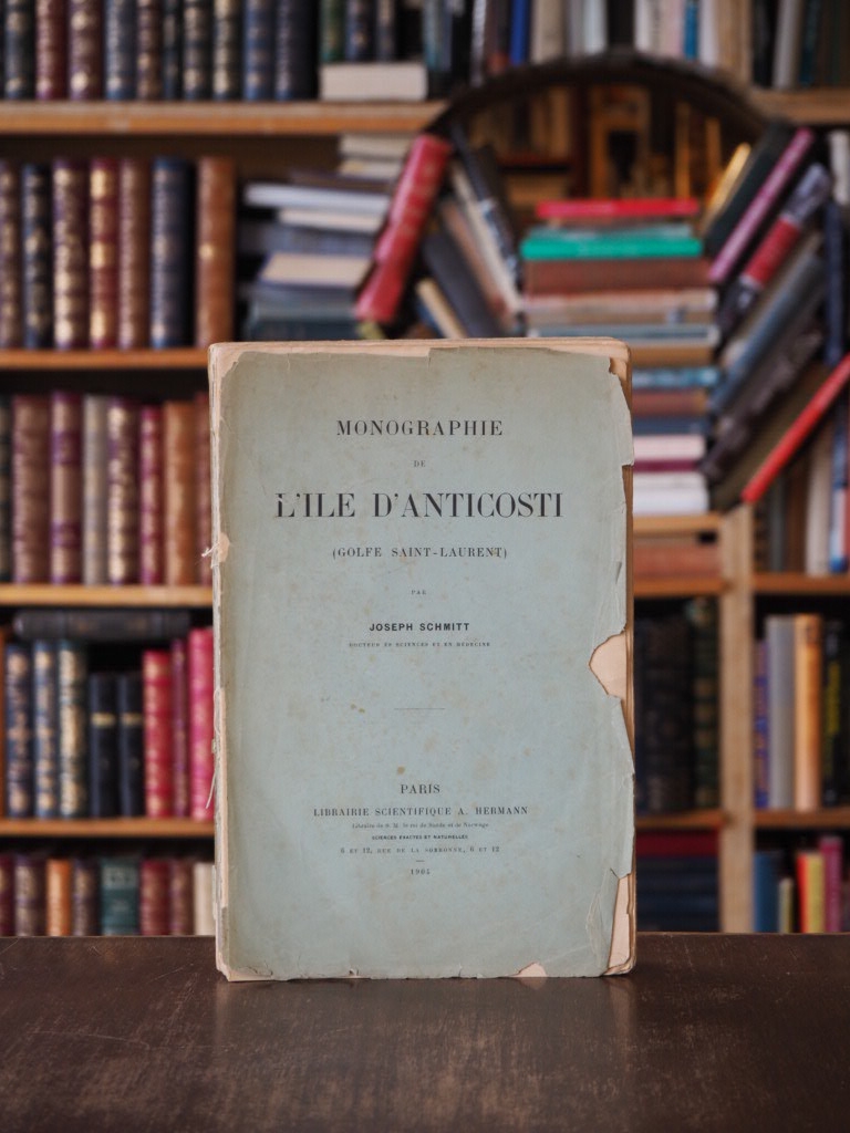 Monographie de L'Ile D'Anticosti. (Golfe Saint-Laurent). 1st edition. as is