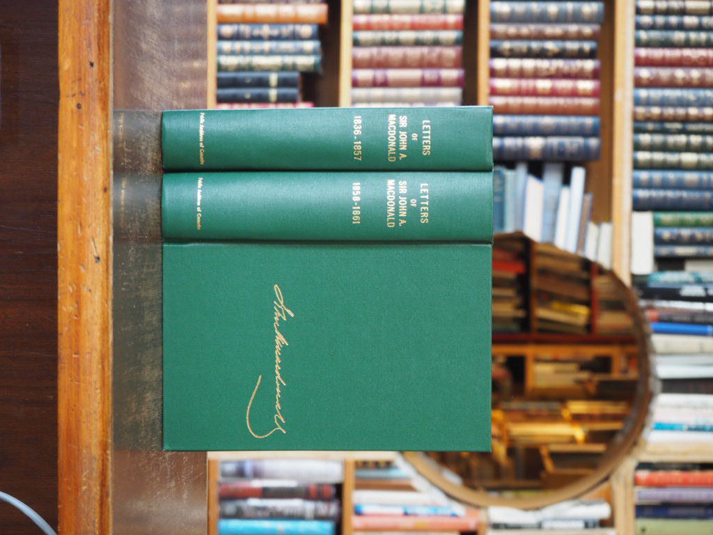 The Letters of Sir John A. MacDonald, 1836 - 1857, 1858 - 1861. 2 vols. 1st edition.