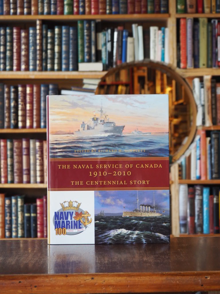 The Naval Service of Canada, 1910 - 2010 : The Centennial Story. 1st edition
