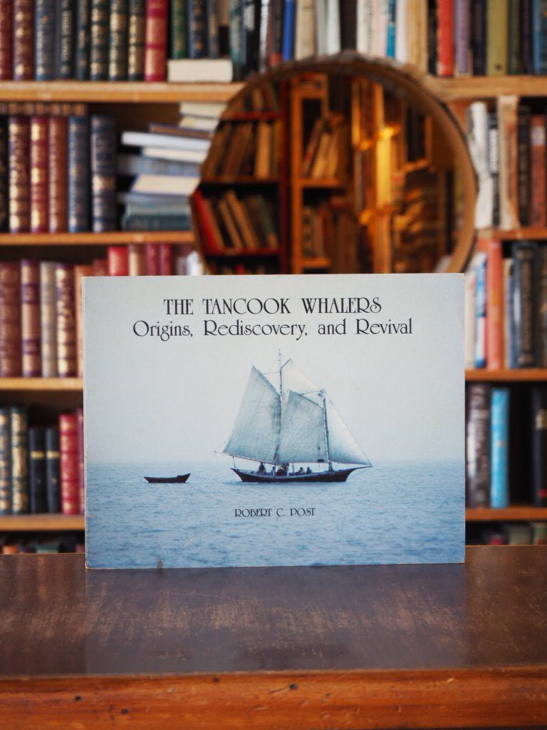 The Tancook Whalers : Origins, Rediscovery, and Revival. 1st pbk