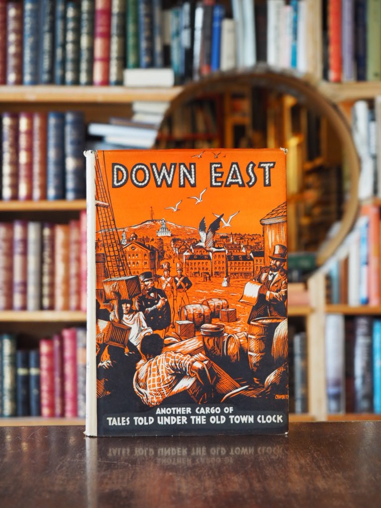 Down East : Another Cargo of Tales told under The Old Town Clock. 1st edition