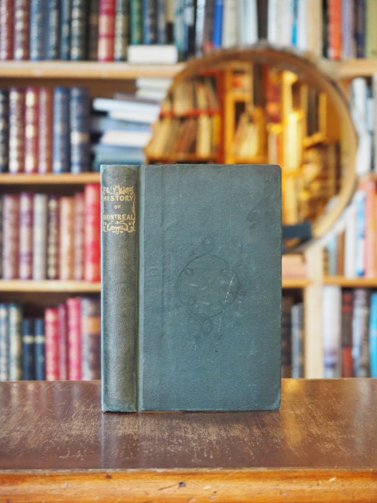 Hochelaga Depicta : The Early History and Present State of the City and Island of Montreal. 1st edition