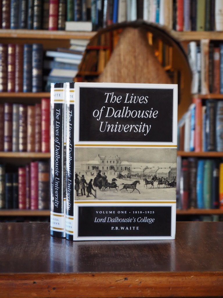 The Lives of Dalhousie University. 2 vols. in djs. signed