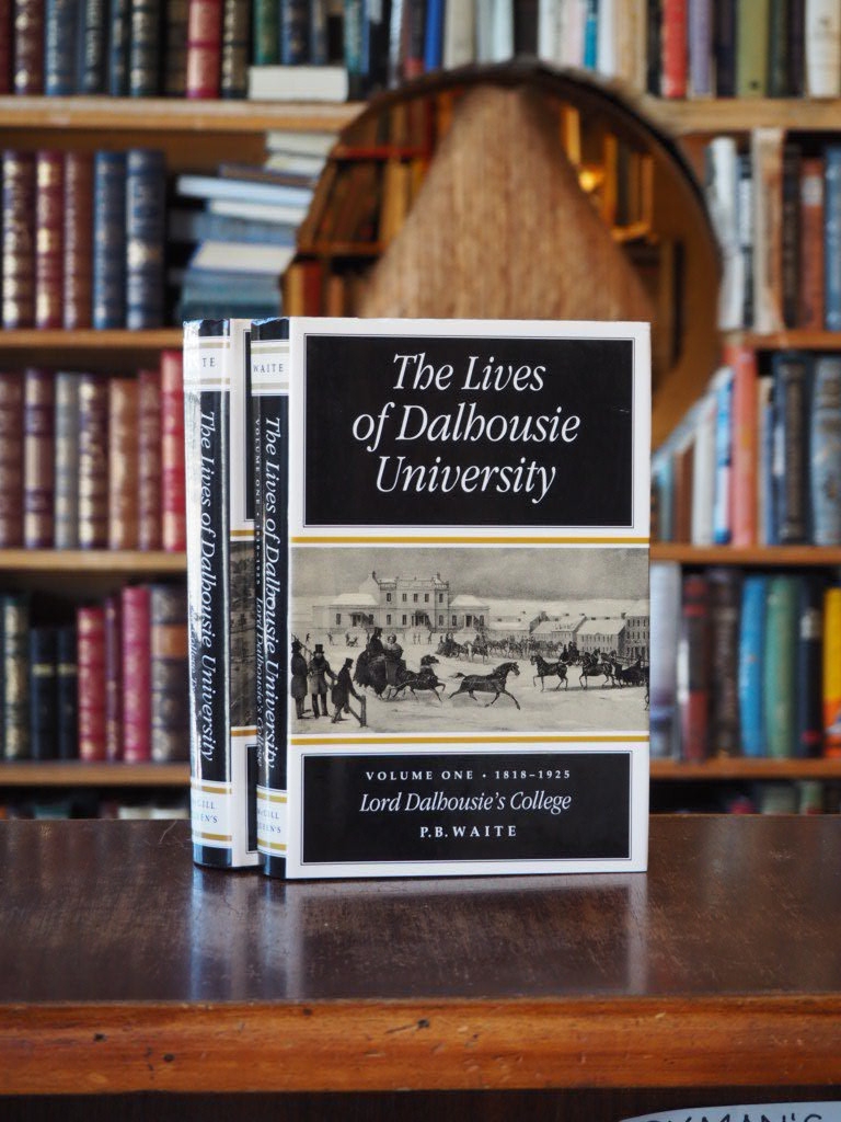 The Lives of Dalhousie University. 2 vols. in djs. signed