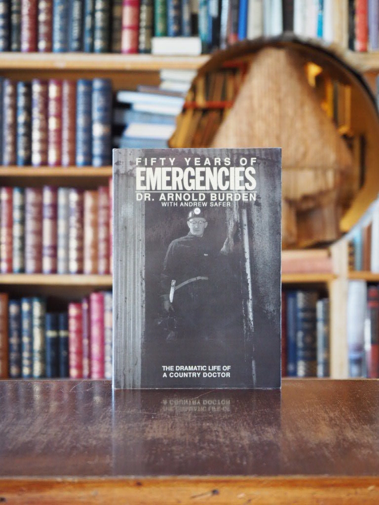 Fifty Years of Emergencies : The Dramatic Life of a Country Doctor. Second Printing