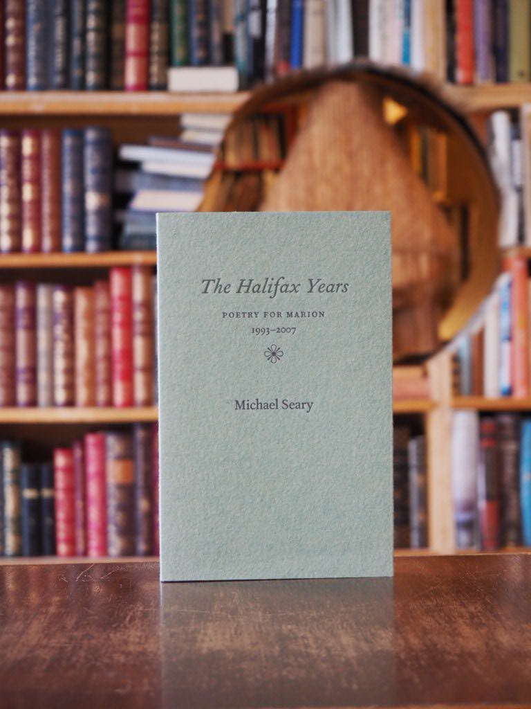 Halifax Years : Poems for Marion, 1993-2007