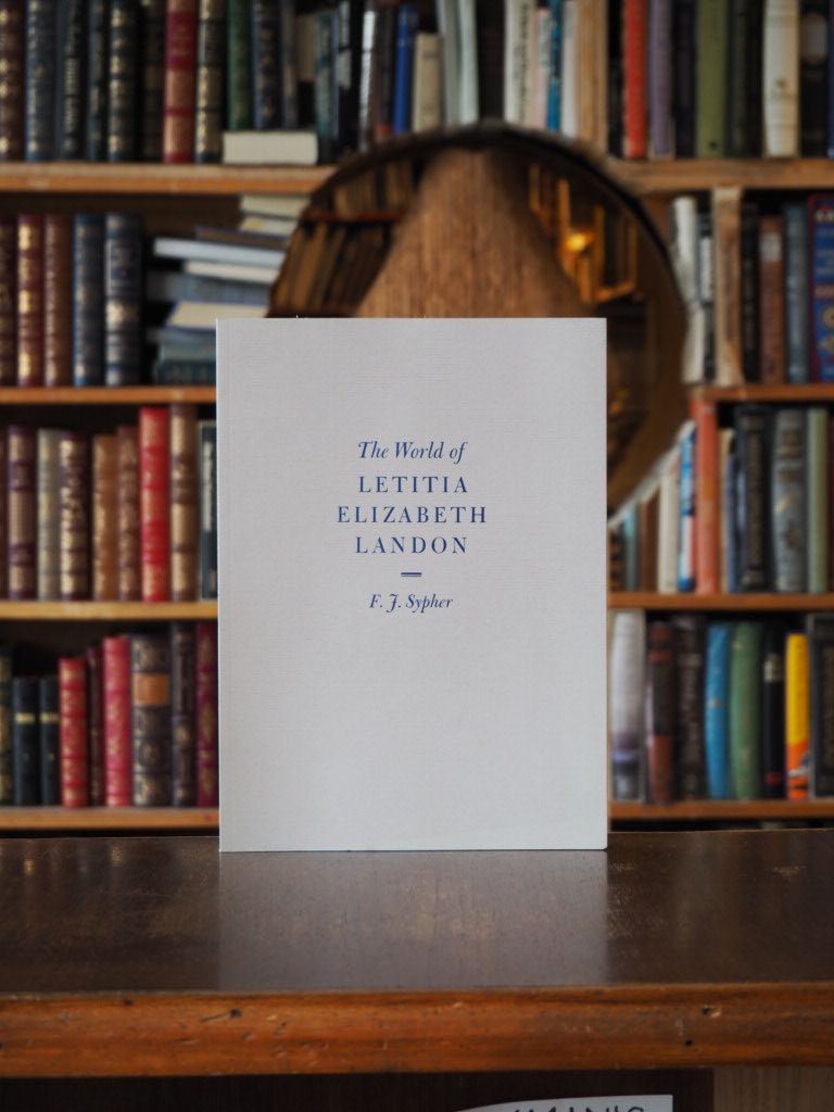 The World of Letitia Elizabeth Landon : A Literary Celebrity of the 1830s.