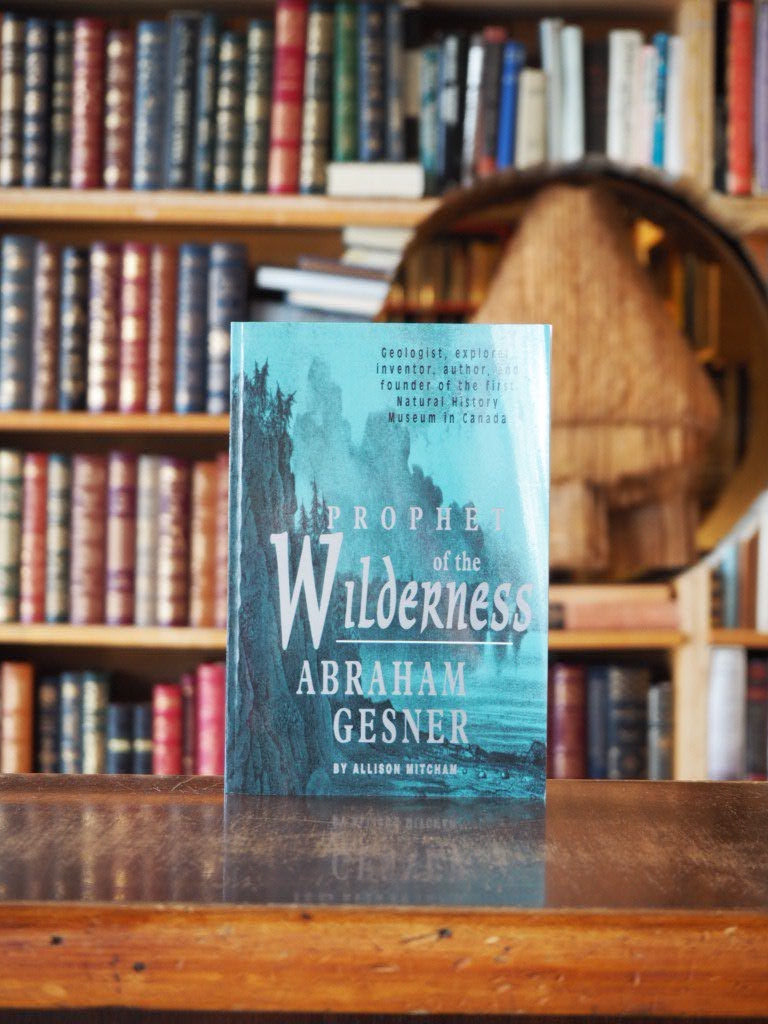 Prophet of the Wilderness : Abraham Gesner. pbk