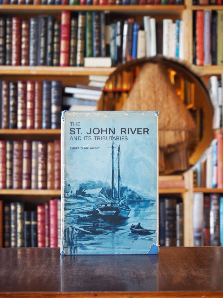 The St. John River and Its Tributaries. First Edition in dustjacket, Signed