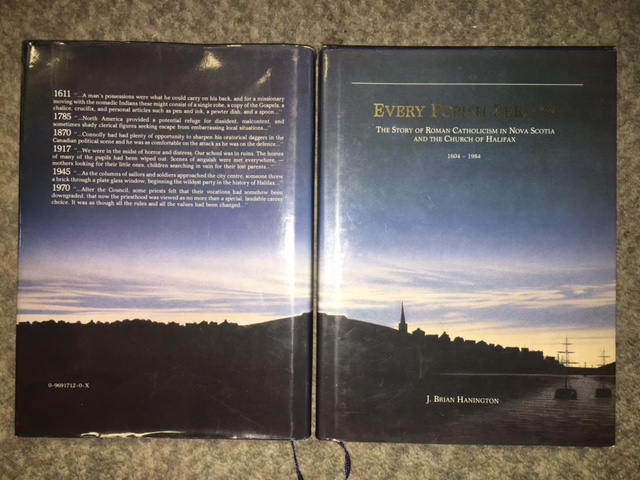 Image for Every Popish Person : The Story of Roman Catholicism in Nova Scotia and the Church of Halifax 1604-1984. First Edition in dustjacket.