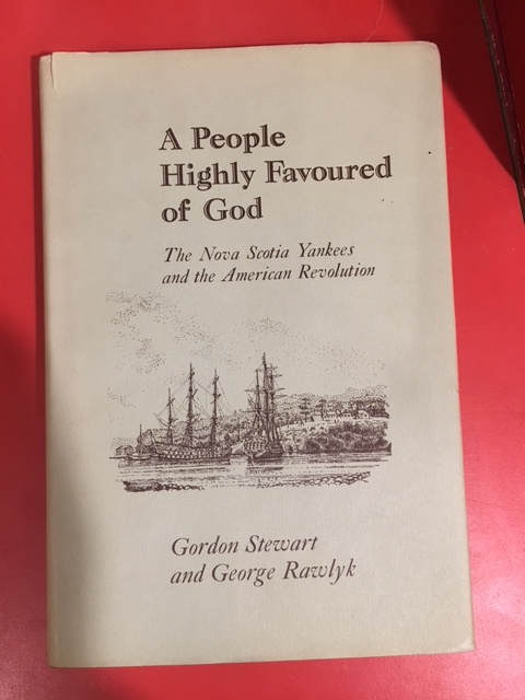 Image for A People Highly Favoured of God  : The Nova Scotia Yankees and the American Revolution. First Edition in dustjacket