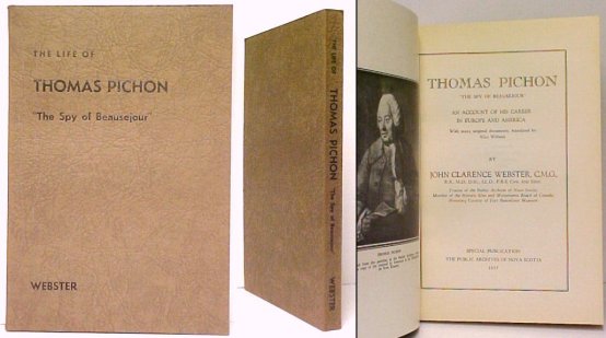 Image for Thomas Pichon The Spy of Beausejour: . An Account of His Career in Europe and America with Many Original Documents