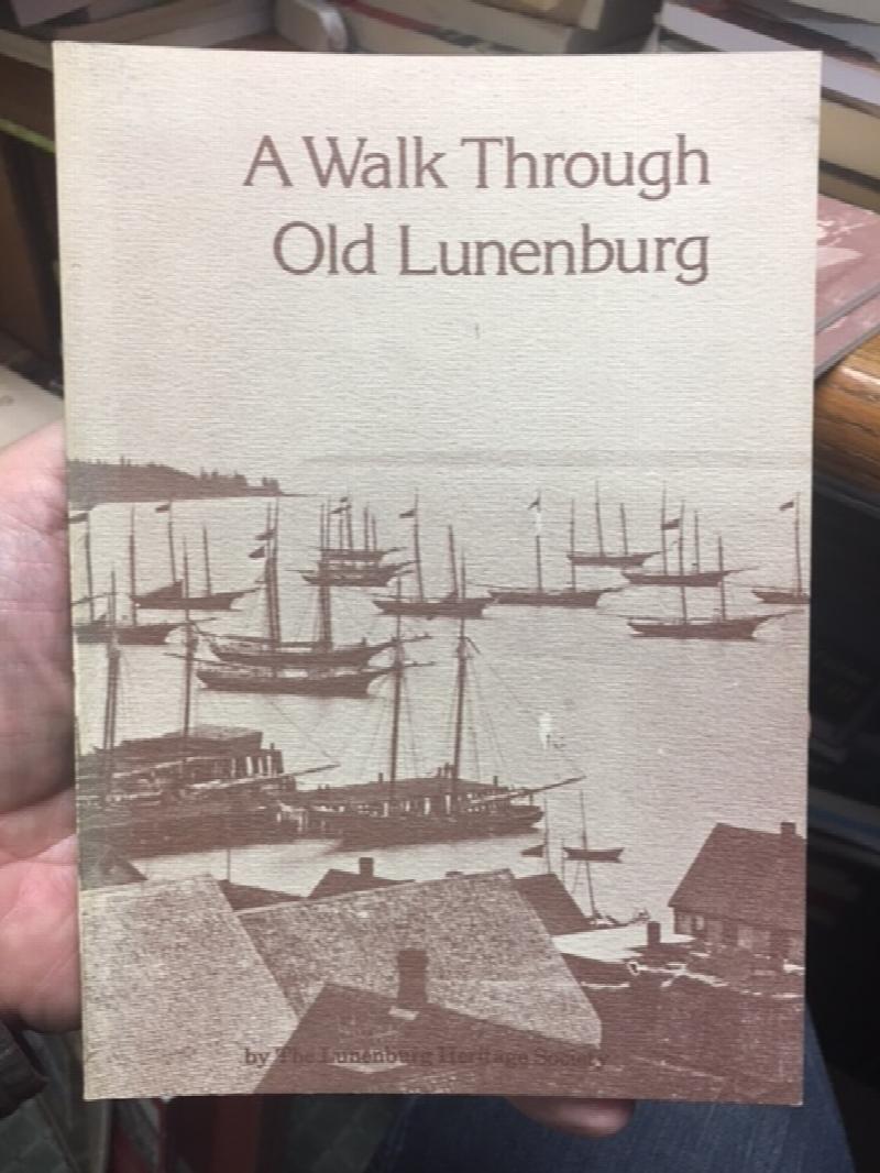 Image for A Walk Through Old Lunenburg.  First Edition