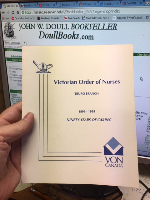 Image for Victorian Order of Nurses, Truro Branch 1899-1989 : Ninety Years of Caring Victorian Order of Nurses, Truro Branch 1899-1989 : Ninety Years of Caring