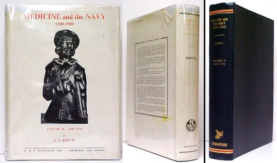 Medicine and the Navy 1200-1900. Volume II - 1649-1714. Vol.2 only. UK in dj