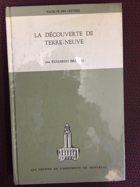 La Decouverte de Terre-Neuve. First Edition, Signed