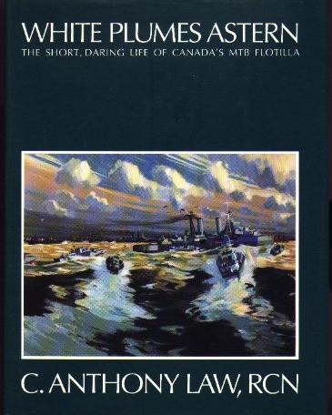 Image for White Plumes Astern : The Short, Daring Life of Canada's MTB Flotilla. First Edition in dust jacket. White Plumes Astern : The Short, Daring Life of Canada's MTB Flotilla. First Edition in dust jacket.