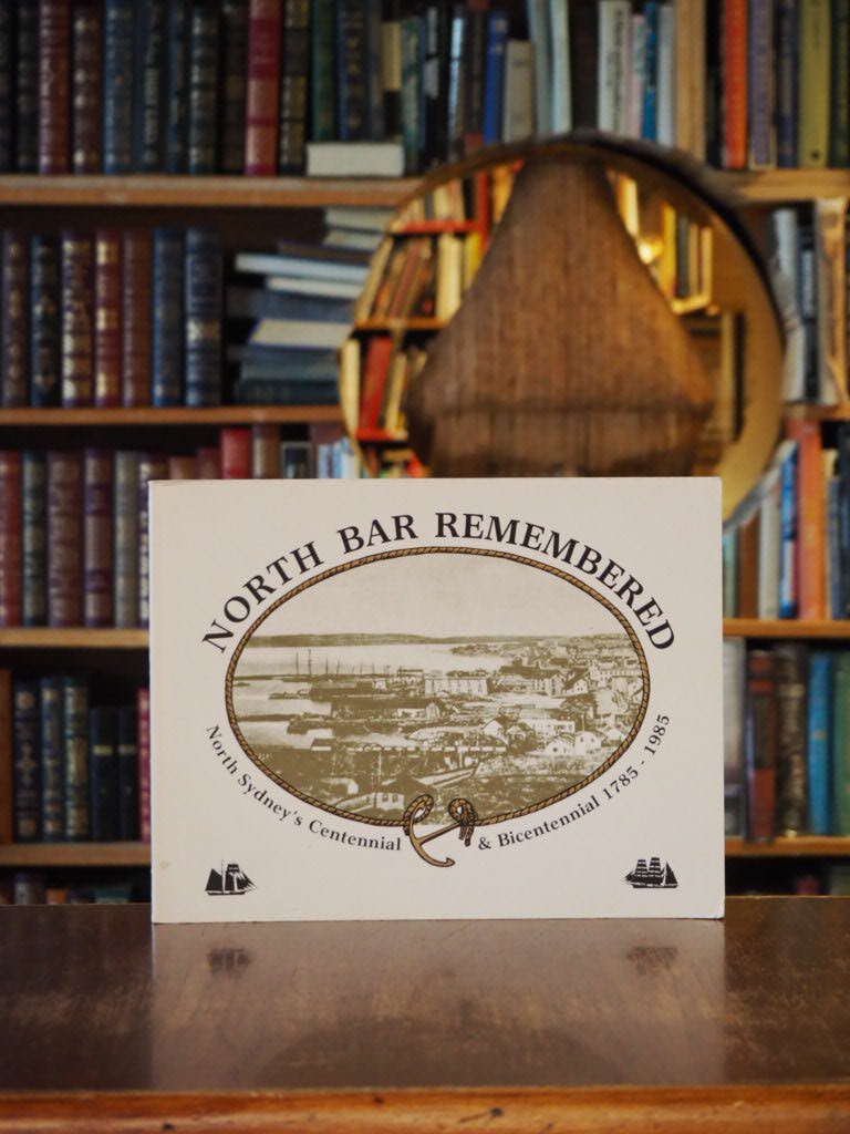 North Bar Remembered : North Sydney's Centennial and Bicentennial