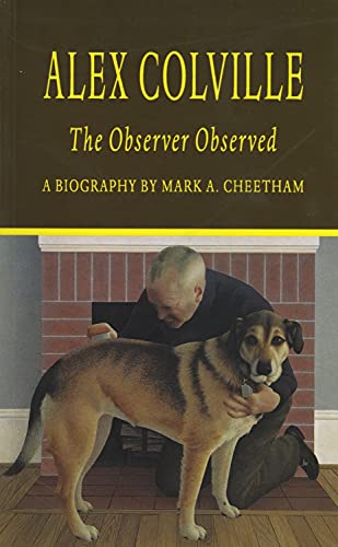 Image for Alex Colville : The Observer Observed. First Edition Alex Colville : The Observer Observed. First Edition