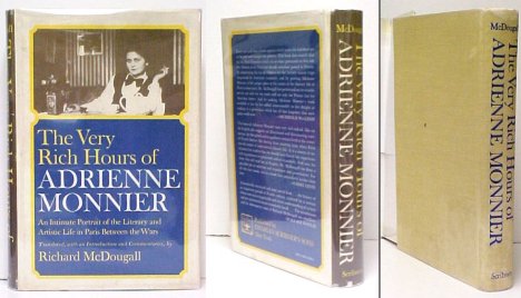 Image for Very Rich Hours of Adrienne Monnier An Intimate Portrait of the Literary and Artistic Life in Paris Between the Wars. First American Edition in dustjacket