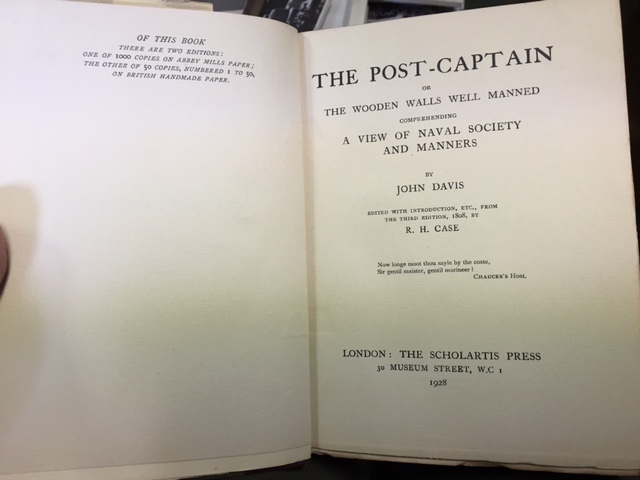 Post-Captain, or, Tthe Wooden Walls Well Manned comprehending a View of Naval Society and Manners. Limited Edition, in dustjacket