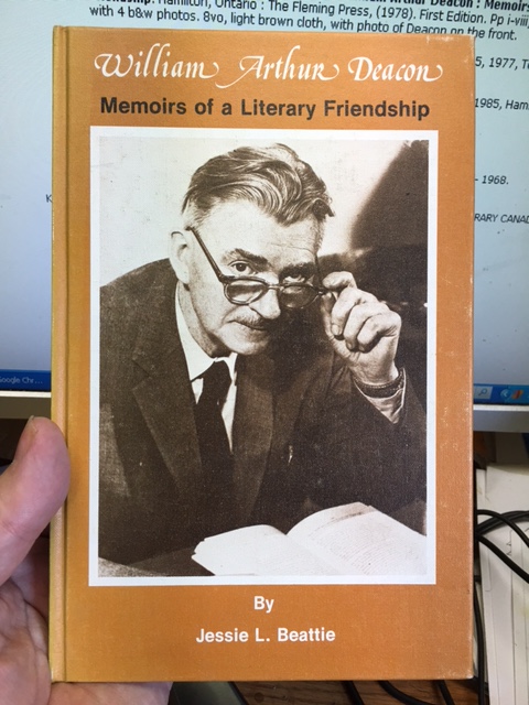 William Arthur Deacon : Memoirs of a Literary Friendship. First Edition, Signed