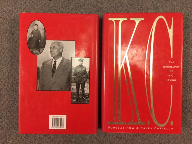 Image for K.C. : The Biography of K.C. Irving. First Edition in dustjacket.