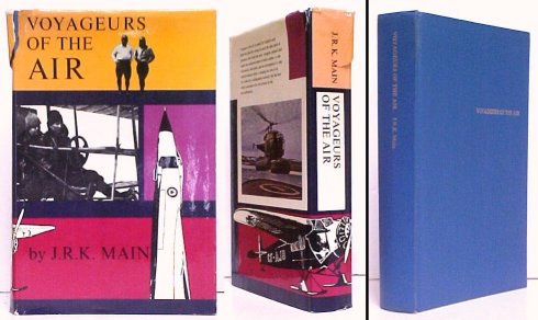 Voyageurs of the Air : A History of Civil Aviation in Canada 1858-1967. First Edition in dustjacket