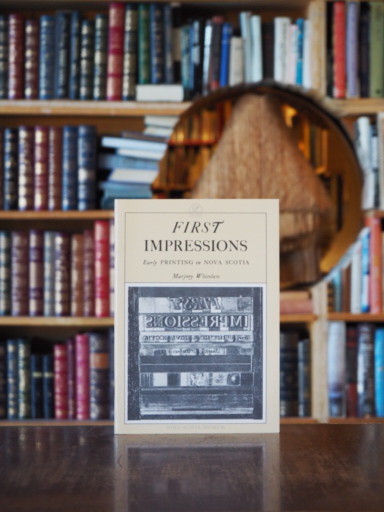 First Impressions : Early Printing in Nova Scotia