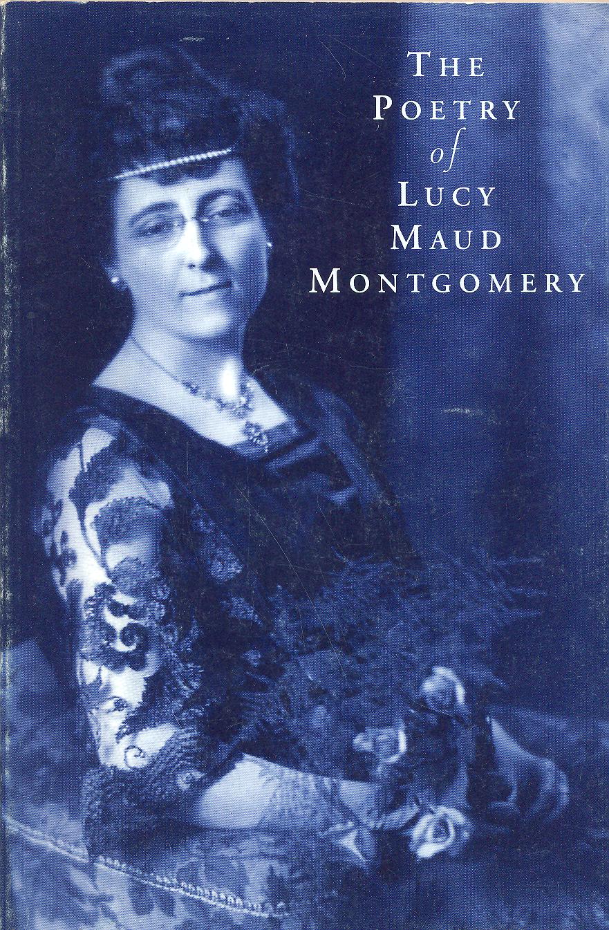 Image for Poetry of Lucy Maud Montgomery. First Edition in dustjacket Poetry of Lucy Maud Montgomery. First Edition in dustjacket