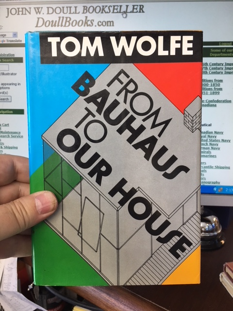 From Bauhaus to Our House. First Edition in dust jacket