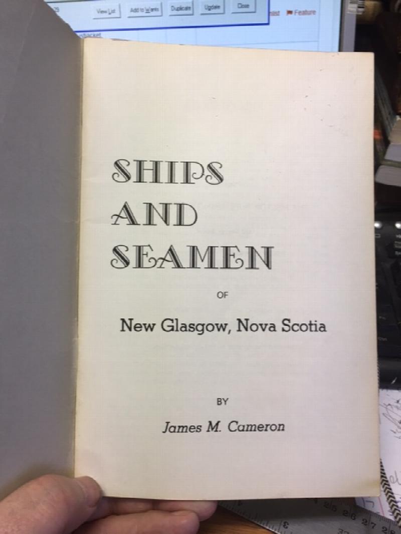 Image for Ships and Seamen of New Glasgow, Nova Scotia. Second Printing Ships and Seamen of New Glasgow, Nova Scotia. Second Printing