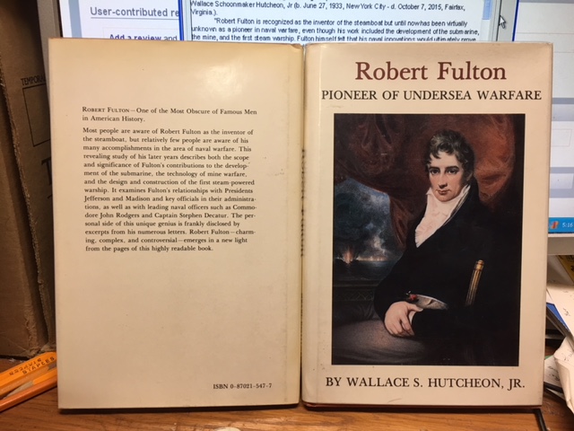 Image for Robert Fulton : Pioneer of Undersea Warfare. First Edition in dustjacket Robert Fulton : Pioneer of Undersea Warfare. First Edition in dustjacket