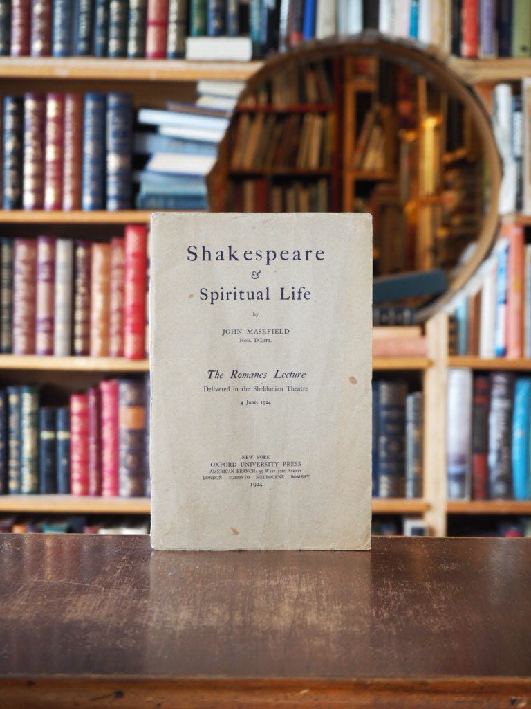 Shakespeare and Spiritual life: The Romanes Lecture Delivered in the Sheldonian Theatre 4 June, 1924