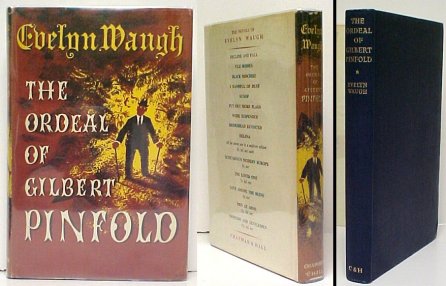 Ordeal of Gilbert Pinfold : A Conversation Piece. First Edition in dustjacket