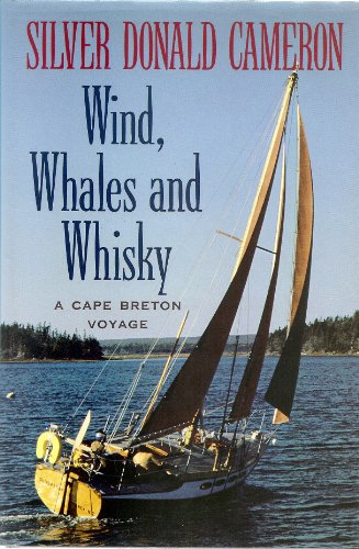 Image for Wind, Whales and Whisky : A Cape Breton Voyage. First Edition in dust jacket Wind, Whales and Whisky : A Cape Breton Voyage. First Edition in dust jacket